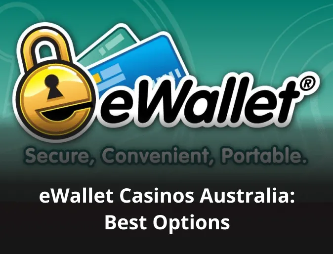 eWallet Casinos Australia: Best Options